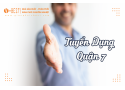 TUYỂN DỤNG GẤP - QUẬN 7