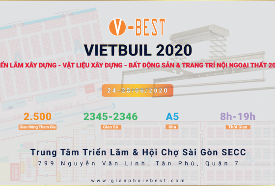 Vietbuild Tháng 6/2020 Xây dựng - Vật liệu xây dựng - Bất động sản & Trang trí nội ngoại thất